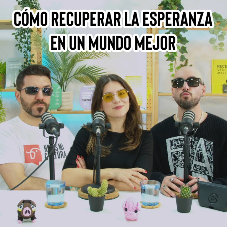 Cómo recuperar la esperanza en un mundo mejor